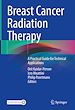 Télécharger le livre :  Breast Cancer Radiation Therapy