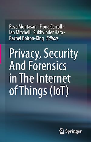 Téléchargez le livre :  Privacy, Security And Forensics in The Internet of Things (IoT)
