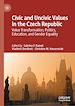 Télécharger le livre :  Civic and Uncivic Values in the Czech Republic