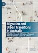Télécharger le livre :  Migration and Urban Transitions in Australia
