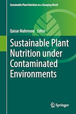 Télécharger le livre :  Sustainable Plant Nutrition under Contaminated Environments