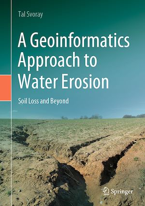 Téléchargez le livre :  A Geoinformatics Approach to Water Erosion