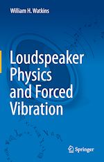 Télécharger le livre :  Loudspeaker Physics and Forced Vibration