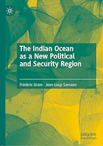 Télécharger le livre :  The Indian Ocean as a New Political and Security Region