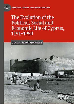 Téléchargez le livre :  The Evolution of the Political, Social and Economic Life of Cyprus, 1191-1950