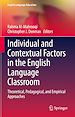 Télécharger le livre :  Individual and Contextual Factors in the English Language Classroom
