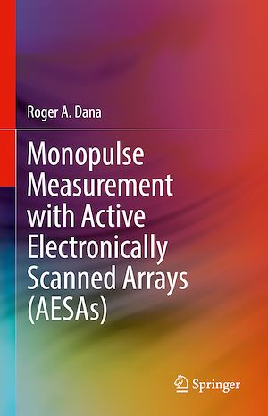 Téléchargez le livre :  Monopulse Measurement with Active Electronically Scanned Arrays (AESAs)