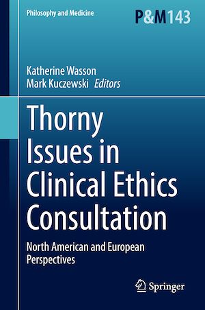 Téléchargez le livre :  Thorny Issues in Clinical Ethics Consultation