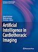 Télécharger le livre :  Artificial Intelligence in Cardiothoracic Imaging