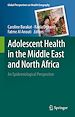 Télécharger le livre :  Adolescent Health in the Middle East and North Africa