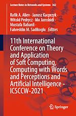 Télécharger le livre :  11th International Conference on Theory and Application of Soft Computing, Computing with Words and Perceptions and Artificial Intelligence - ICSCCW-2021