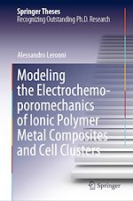 Télécharger le livre :  Modeling the Electrochemo-poromechanics of Ionic Polymer Metal Composites and Cell Clusters