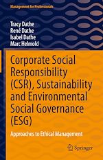 Télécharger le livre :  Corporate Social Responsibility (CSR), Sustainability and Environmental Social Governance (ESG)