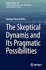 Download this eBook The Skeptical Dynamis and Its Pragmatic Possibilities