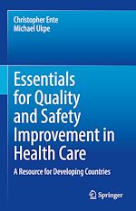 Télécharger le livre :  Essentials for Quality and Safety Improvement in Health Care