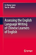 Télécharger le livre :  Assessing the English Language Writing of Chinese Learners of English