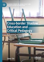 Télécharger le livre :  Cross-border Shadow Education and Critical Pedagogy