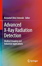 Télécharger le livre :  Advanced X-Ray Radiation Detection: