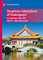 Télécharger le livre :  Sinophone Adaptations of Shakespeare