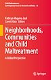 Télécharger le livre :  Neighborhoods, Communities and Child Maltreatment