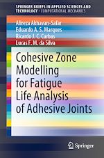 Télécharger le livre :  Cohesive Zone Modelling for Fatigue Life Analysis of Adhesive Joints