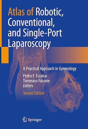 Téléchargez le livre :  Atlas of Robotic, Conventional, and Single-Port Laparoscopy