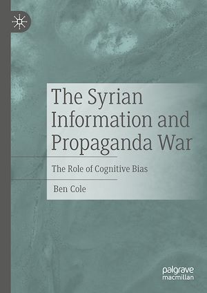Téléchargez le livre :  The Syrian Information and Propaganda War