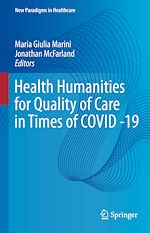 Télécharger le livre :  Health Humanities for Quality of Care in Times of COVID -19