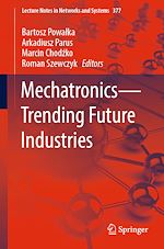 Télécharger le livre :  Mechatronics—Trending Future Industries