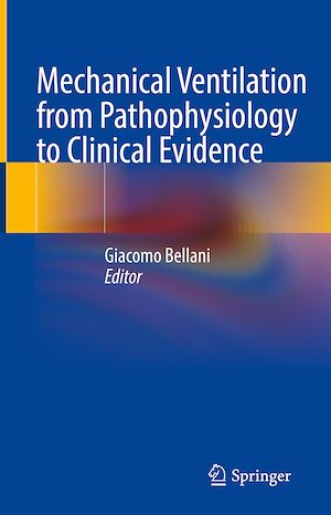 Téléchargez le livre :  Mechanical Ventilation from Pathophysiology to Clinical Evidence