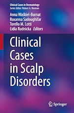 Télécharger le livre :  Clinical Cases in Scalp Disorders