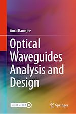 Télécharger le livre :  Optical Waveguides Analysis and Design