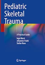 Télécharger le livre :  Pediatric Skeletal Trauma