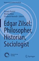 Télécharger le livre :  Edgar Zilsel: Philosopher, Historian, Sociologist
