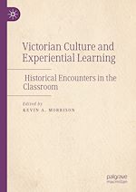 Télécharger le livre :  Victorian Culture and Experiential Learning