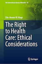 Télécharger le livre :  The Right to Health Care: Ethical Considerations