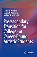 Télécharger le livre :  Postsecondary Transition for College- or Career-Bound Autistic Students