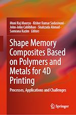 Télécharger le livre :  Shape Memory Composites Based on Polymers and Metals for 4D Printing