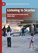 Télécharger le livre :  Listening to Sicarios
