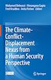 Télécharger le livre :  The Climate-Conflict-Displacement Nexus from a Human Security Perspective