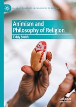 Télécharger le livre :  Animism and Philosophy of Religion