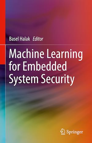 Téléchargez le livre :  Machine Learning for Embedded System Security