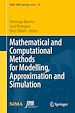 Télécharger le livre :  Mathematical and Computational Methods for Modelling, Approximation and Simulation