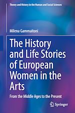 Télécharger le livre :  The History and Life Stories of European Women in the Arts