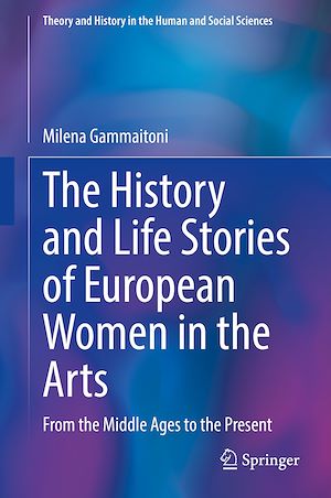 Téléchargez le livre :  The History and Life Stories of European Women in the Arts