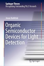 Télécharger le livre :  Organic Semiconductor Devices for Light Detection