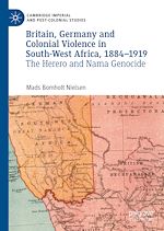 Download this eBook Britain, Germany and Colonial Violence in South-West Africa, 1884-1919
