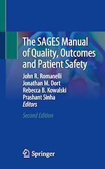 Télécharger le livre :  The SAGES Manual of Quality, Outcomes and Patient Safety