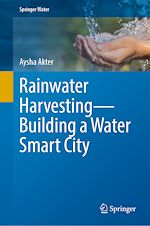 Télécharger le livre :  Rainwater Harvesting—Building a Water Smart City