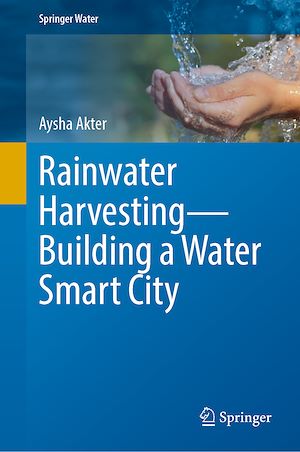 Téléchargez le livre :  Rainwater Harvesting—Building a Water Smart City